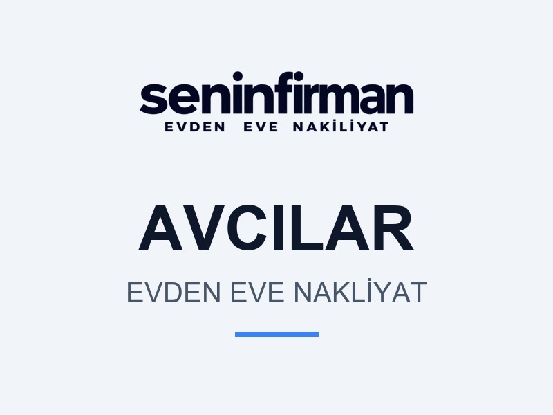 Avcılar Evden Eve Nakliyat
