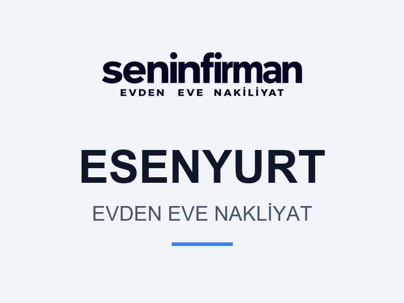 Esenyurt Evden Eve Nakliyat