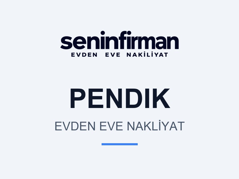 Pendik Evden Eve Nakliyat